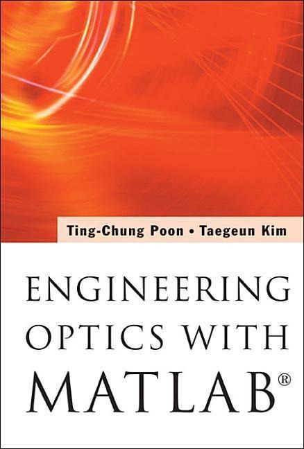 Engineering Optics with Matlabâ(r)