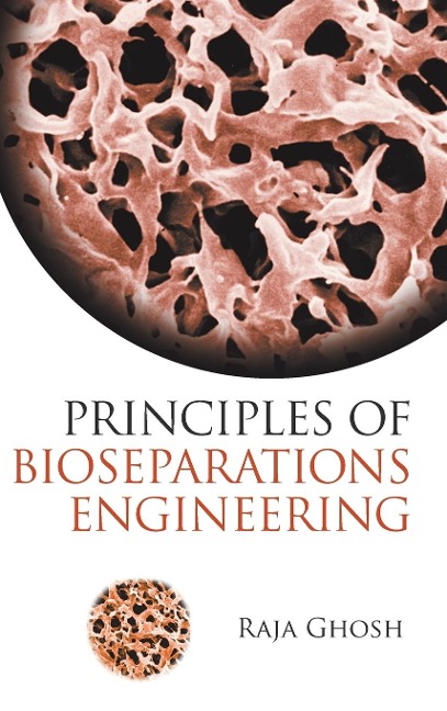 PRINCIPLES OF BIOSEPARATIONS ENGINEERING