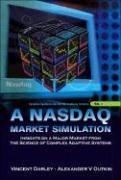 NASDAQ Market Simulation, A: Insights on a Major Market from the Science of Complex Adaptive Systems