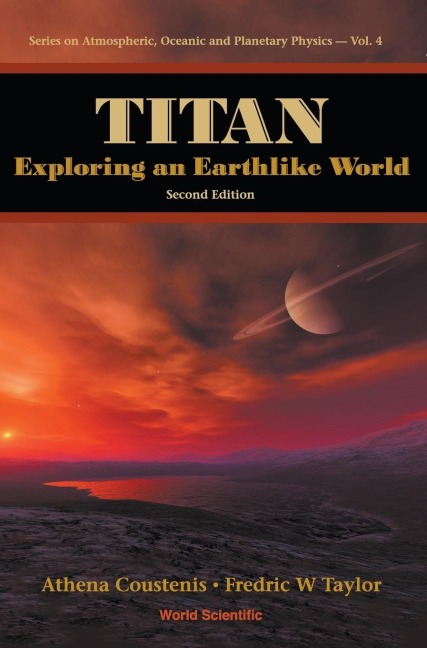 TITAN: EXPLORING AN EARTHLIKE WORLD (2ED)