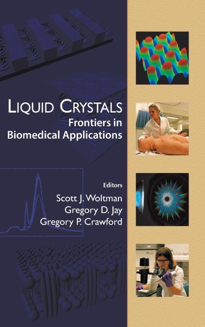 LIQUID CRYSTALS: FRONTIERS IN BIOMEDI...