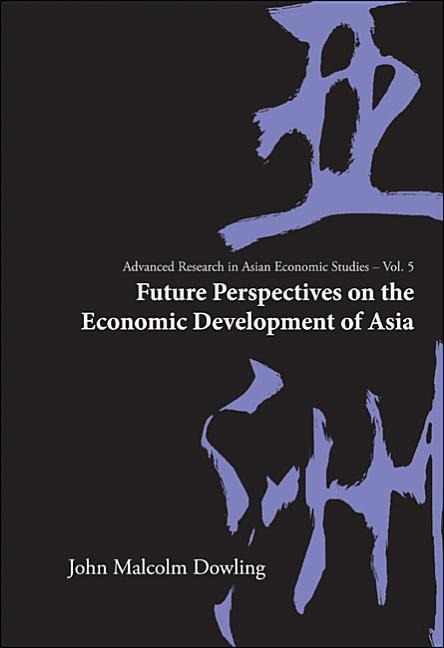 Future Perspectives on the Economic Development of Asia