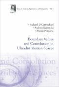 Boundary Values and Convolution in Ultradistribution Spaces