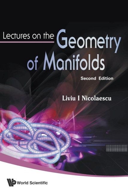 LECTURES ON THE GEOMETRY OF MANIFOLDS