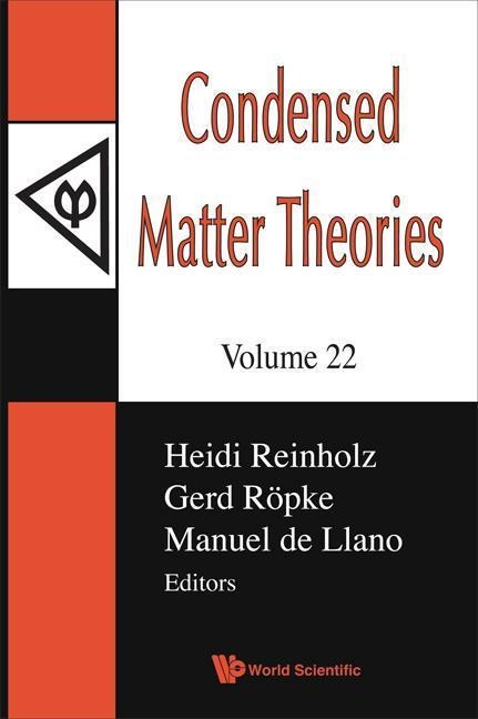 CONDENSED MATTER THEORIES, VOL 22