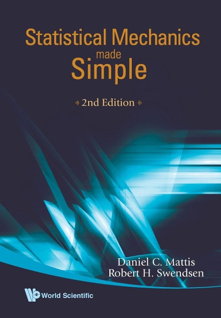 STATISTICAL MECHANICS MADE SIMPLE: 2ED