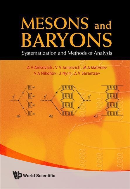 Mesons and Baryons: Systematization and Methods of Analysis
