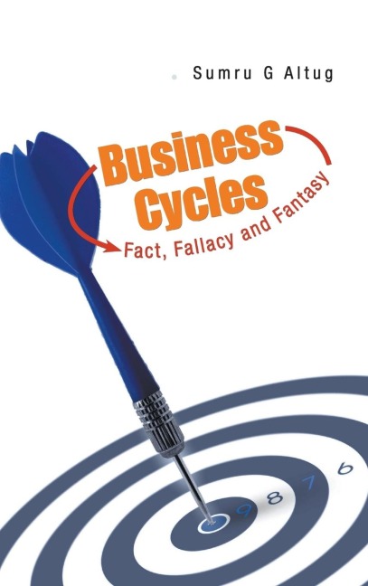 BUSINESS CYCLES: FACT, FALLACY & FANTASY