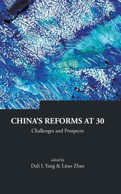 CHINAS REFORMS AT 30              (V15)
