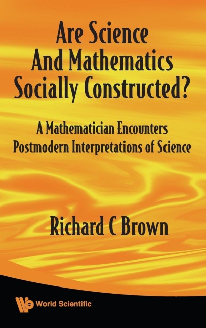 ARE SCIENCE & MATHS SOCIALLY CONSTRUCTED