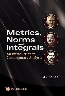 METRICS, NORMS & INTEGRALS