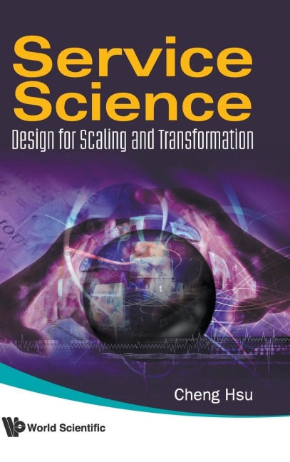 SERVICE SCIENCE: DESIGN FOR SCALING &...