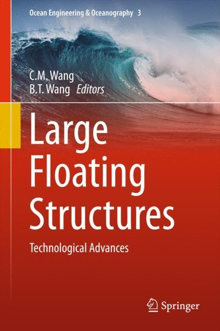 Large Floating Structures: Technological Advances