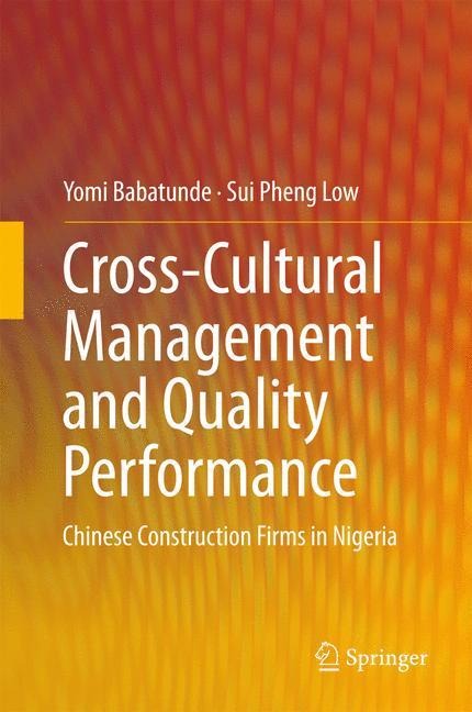 Cross-Cultural Management and Quality Performance: Chinese Construction Firms in Nigeria