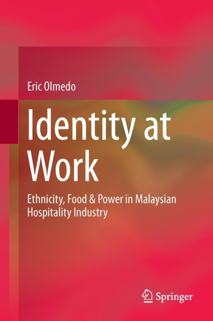 Identity at Work: Ethnicity, Food & Power in Malaysian Hospitality Industry