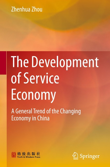 The Development of Service Economy: A General Trend of the Changing Economy in China