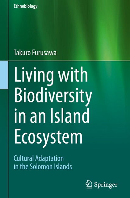 Living with Biodiversity in an Island Ecosystem: Cultural Adaptation in the Solomon Islands
