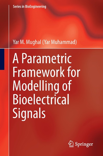 A Parametric Framework for Modelling of Bioelectrical Signals