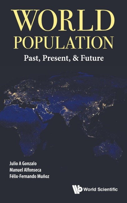 WORLD POPULATION: PAST, PRESENT, & FUTURE