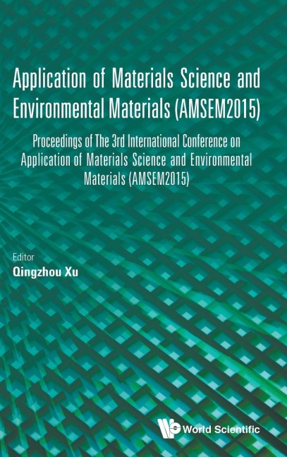 APPLICATION OF MATERIALS SCIENCE AND ENVIRONMENTAL MATERIALS