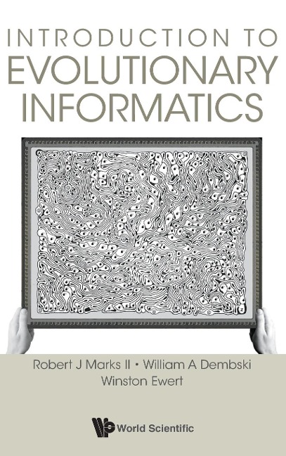 INTRODUCTION TO EVOLUTIONARY INFORMATICS
