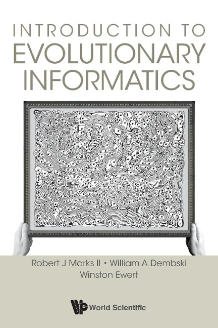 INTRODUCTION TO EVOLUTIONARY INFORMATICS
