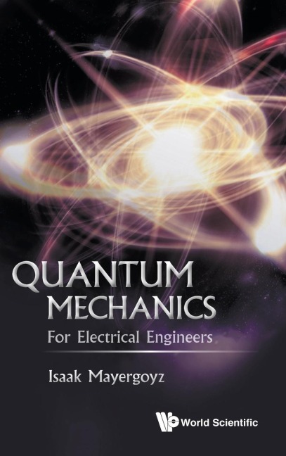 QUANTUM MECHANICS: FOR ELECTRICAL ENGINEERS