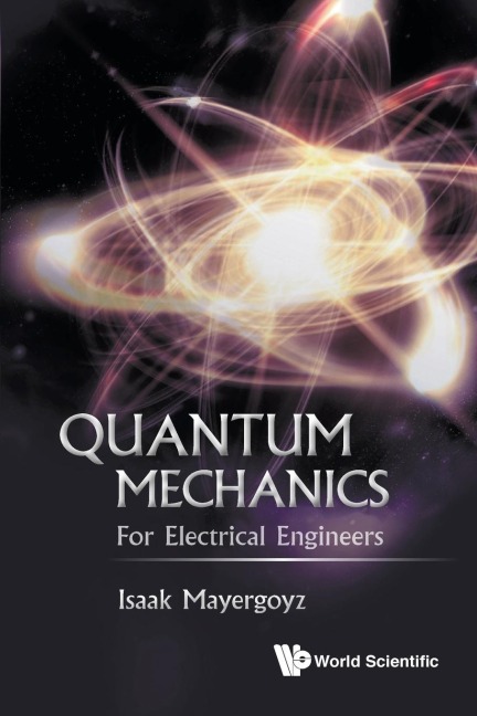 QUANTUM MECHANICS: FOR ELECTRICAL ENGINEERS