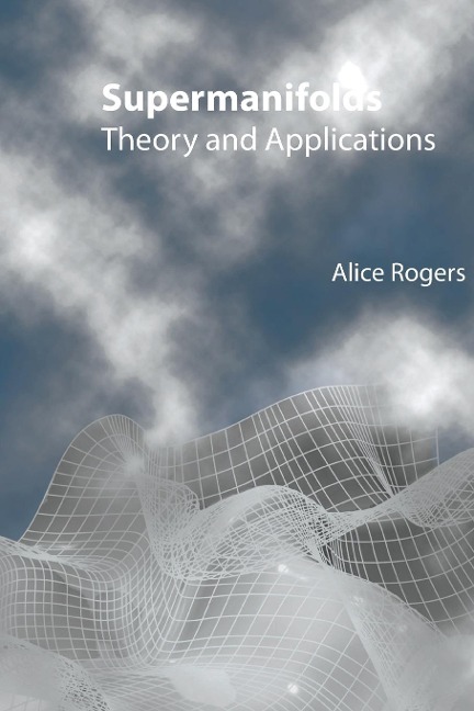 SUPERMANIFOLDS: THEORY & APPLICATIONS