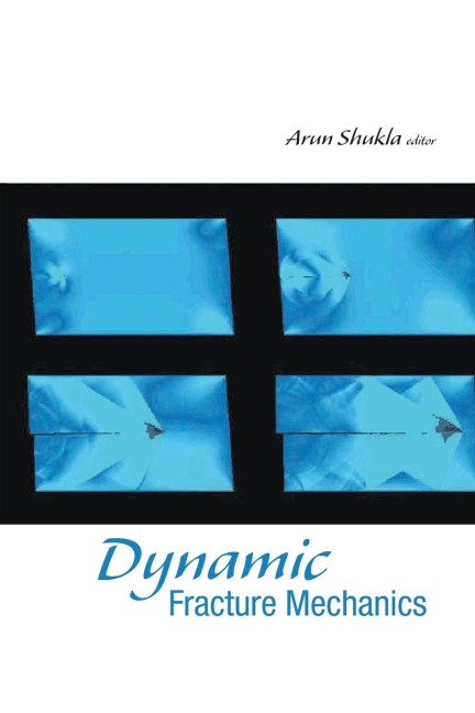 DYNAMIC FRACTURE MECHANICS