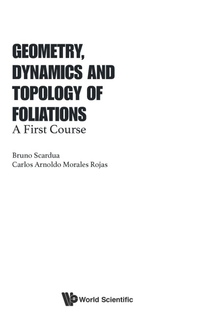 GEOMETRY, DYNAMICS AND TOPOLOGY OF FOLIATIONS