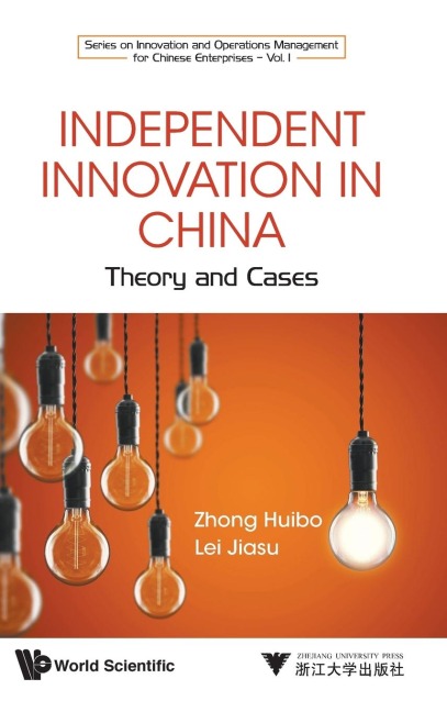 INDEPENDENT INNOVATION IN CHINA: THEORY AND CASES