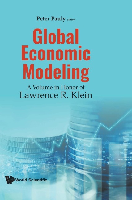 GLOBAL ECONOMIC MODELING: VOL IN HONOR OF LAWRENCE R KLEIN