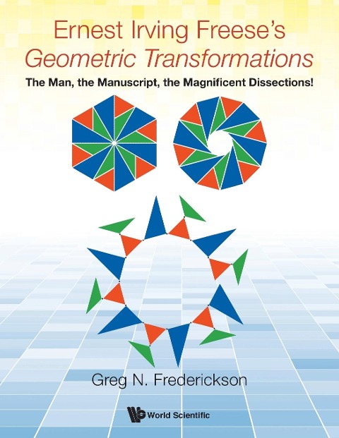ERNEST IRVING FREESES GEOMETRIC TRANSFORMATIONS