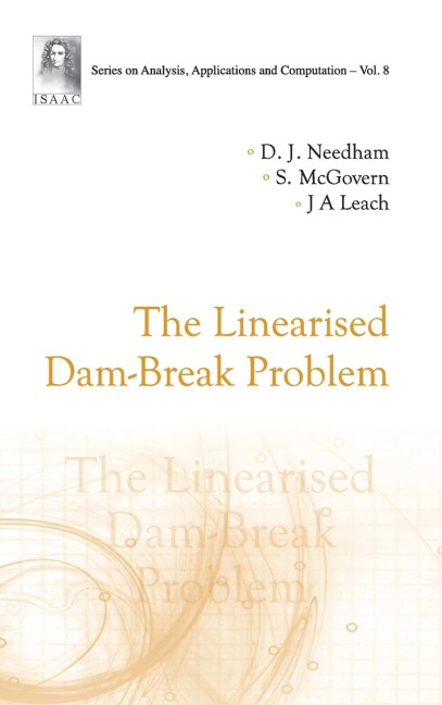 LINEARISED DAM-BREAK PROBLEM, THE