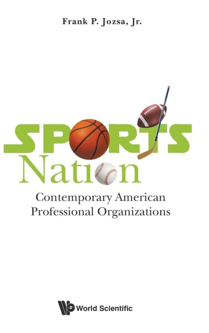 SPORTS NATION: CONTEMPORARY AMERICAN PROFESSION ORGANIZATION