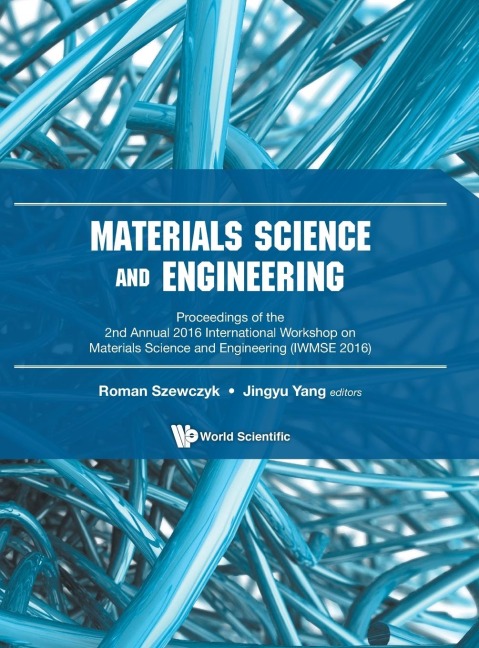 MATERIALS SCIENCE AND ENGINEERING (IWMSE 2016)