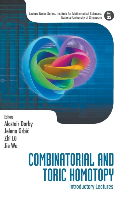 COMBINATORIAL AND TORIC HOMOTOPY: INTRODUCTORY LECTURES