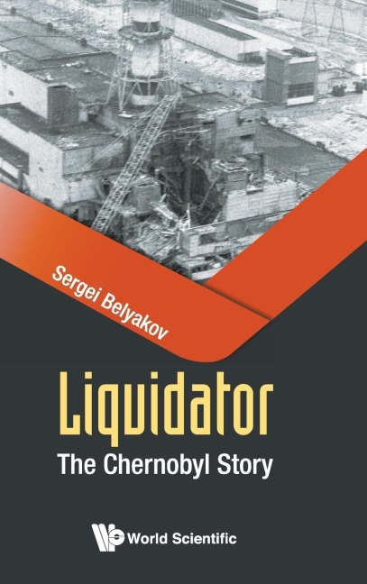 LIQUIDATOR: THE CHERNOBYL STORY