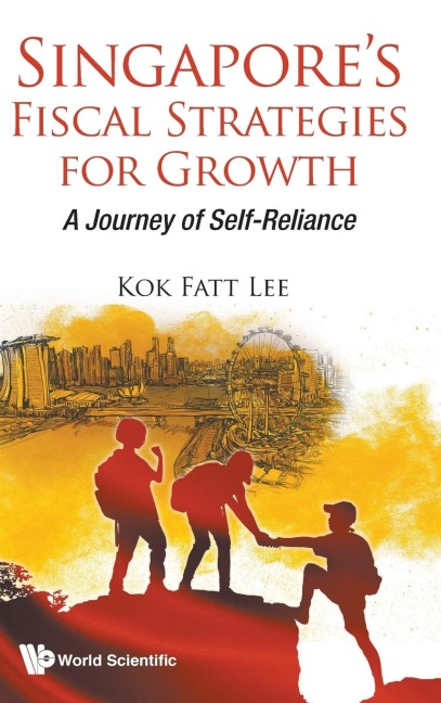 SINGAPORES FISCAL STRATEGIES FOR GROWTH