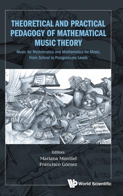 THEORETICAL & PRACTICAL PEDAGOGY MATHEMATICAL MUSIC THEORY