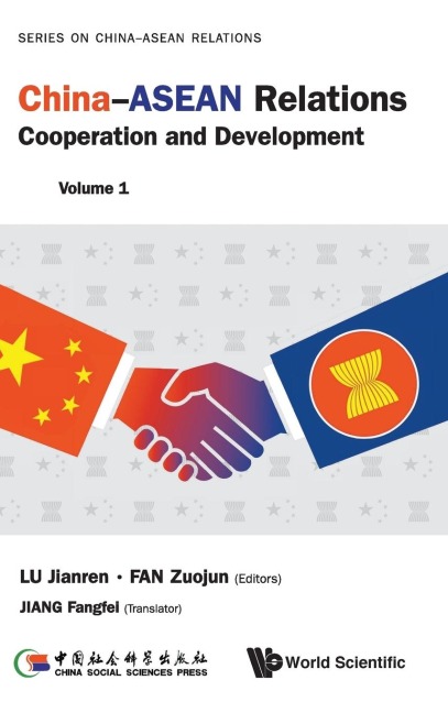 CHINA-ASEAN RELATIONS (V1): COOPERATION AND DEVELOPMENT