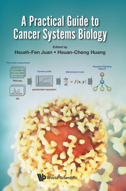 PRACTICAL GUIDE TO CANCER SYSTEMS BIOLOGY, A