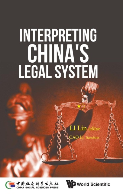 INTERPRETING CHINAS LEGAL SYSTEM