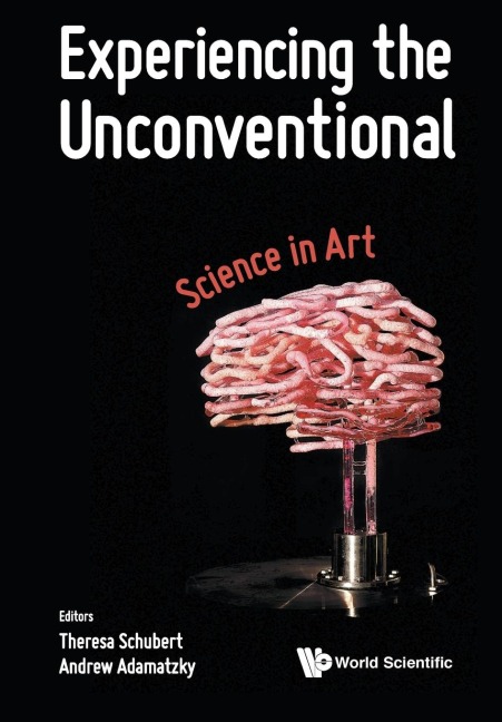 EXPERIENCING THE UNCONVENTIONAL: SCIENCE IN ART