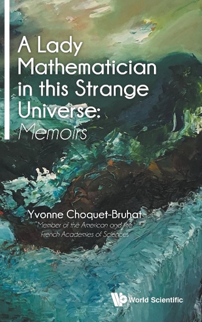 LADY MATHEMATICIAN IN THIS STRANGE UNIVERSE, A: MEMOIRS