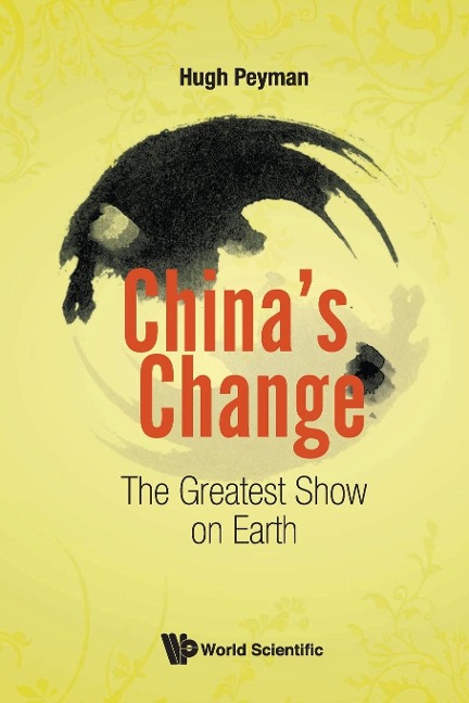 CHINAS CHANGE: THE GREATEST SHOW ON EARTH