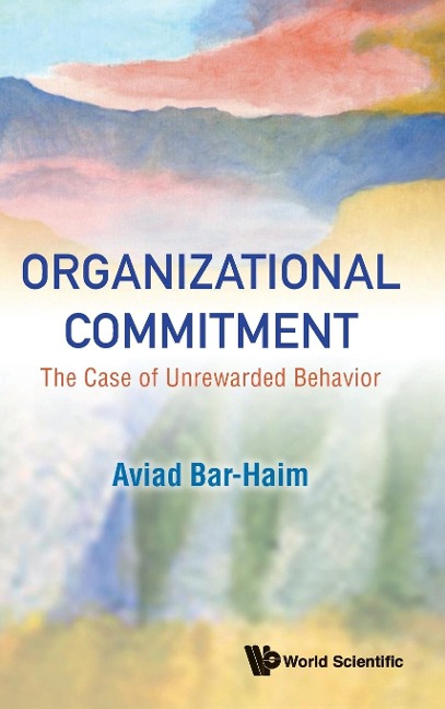 ORGANIZATIONAL COMMITMENT: THE CASE OF UNREWARDED BEHAVIOR