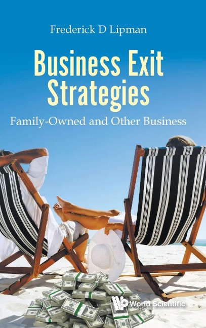 BUSINESS EXIT STRATEGIES: FAMILY-OWNED AND OTHER BUSINESS