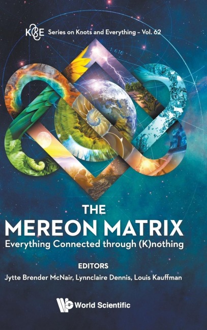 MEREON MATRIX, THE: EVERYTHING CONNECTED THROUGH (K)NOTHING